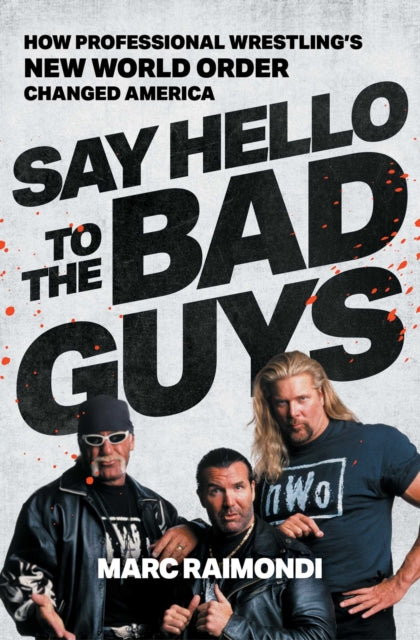 Say Hello to the Bad Guys