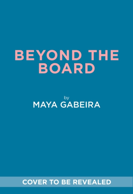 Beyond the Board