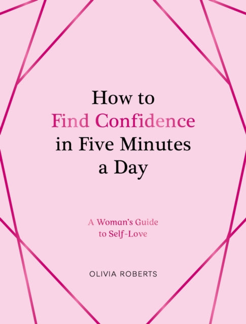 How to Find Confidence in Five Minutes a Day