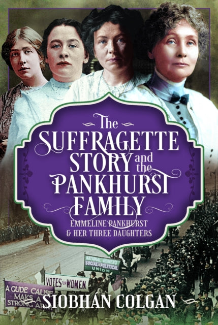 Suffragette Story and the Pankhurst Family