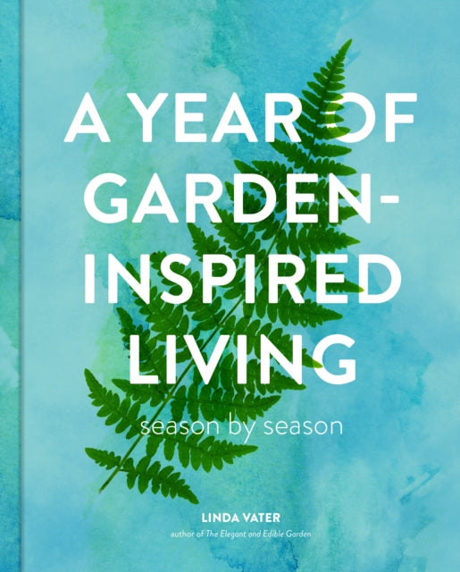 Year of Garden-Inspired Living