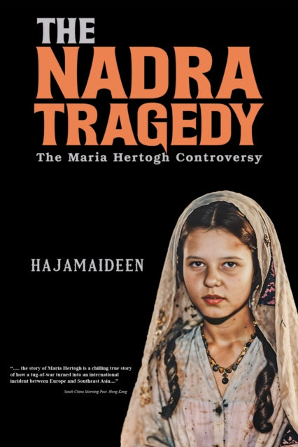 Nadra Tragedy: The Maria Hertogh Controversy