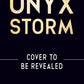Onyx Storm (The Empyrean #3)