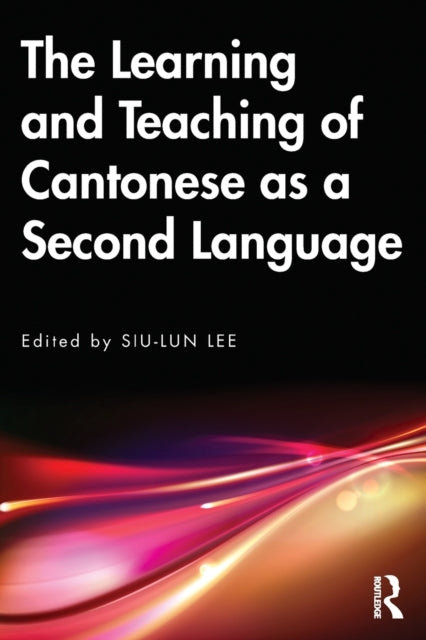 Learning and Teaching of Cantonese as a Second Language