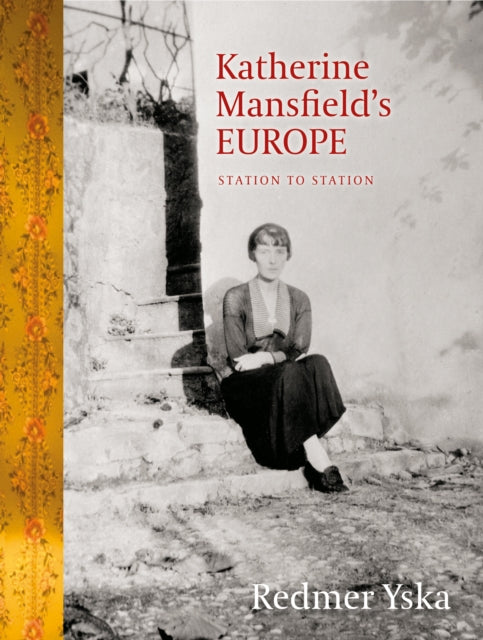 Katherine Mansfield’s Europe