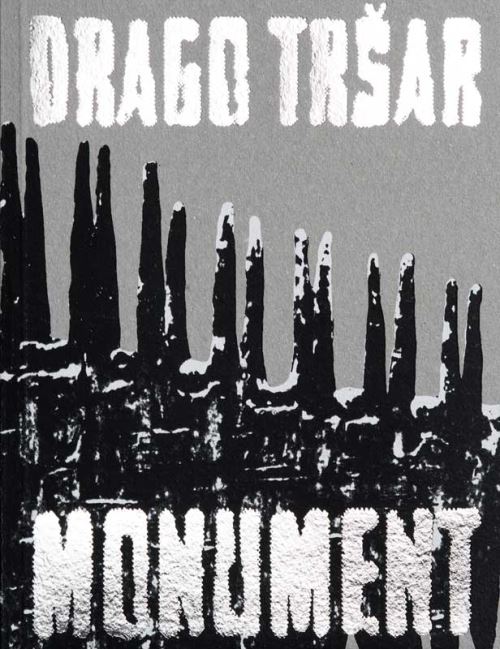 Monument - Drago Tršar
