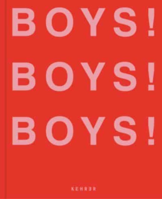 Boys! Boys! Boys!