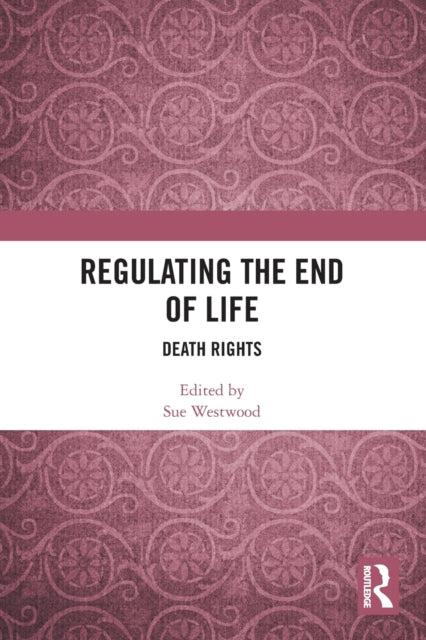 Regulating the End of Life