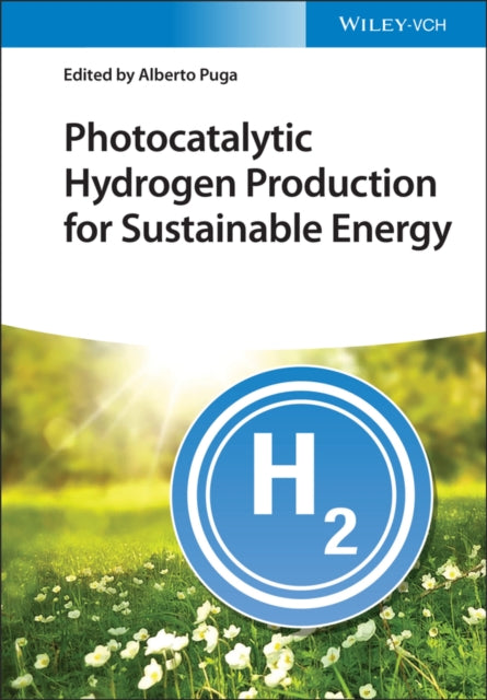 Photocatalytic Hydrogen Production for Sustainable  Energy