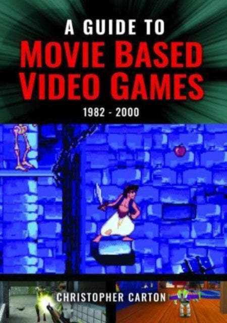 Guide to Movie Based Video Games, 1982-2000