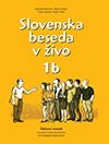Slovenska beseda v živo 1B (Delovni zvezek + CD)