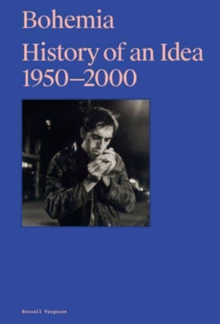 Bohemia: History of an Idea, 1950 – 2000