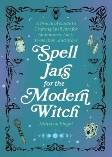 Spell Jars for the Modern Witch