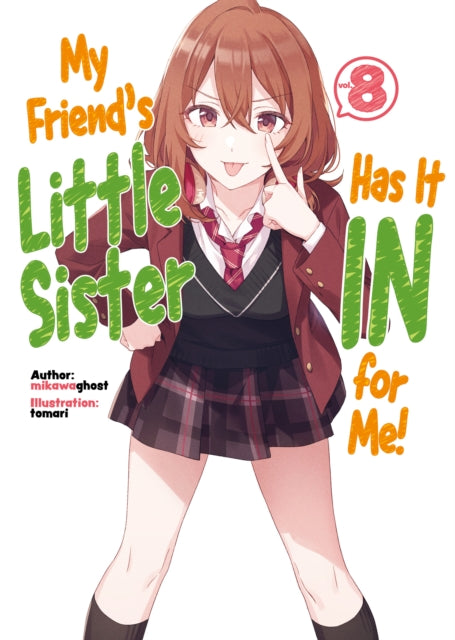 My Friend's Little Sister Has It In For Me! Volume 8