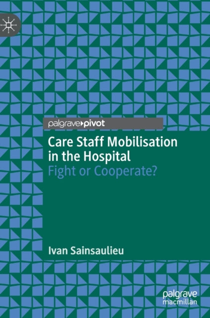 Care Staff Mobilisation in the Hospital