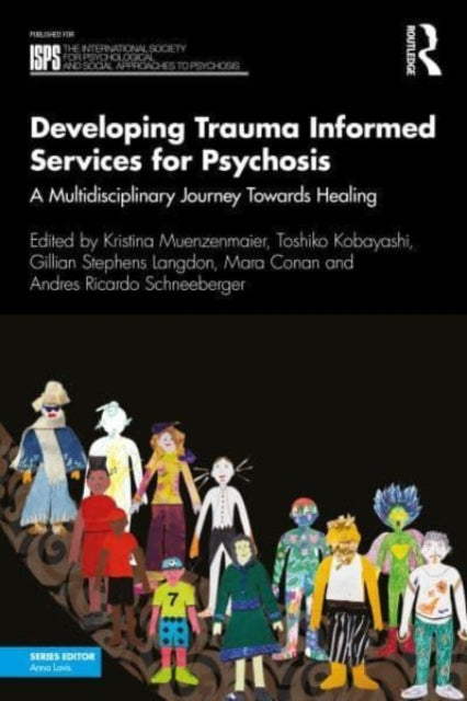 Developing Trauma Informed Services for Psychosis