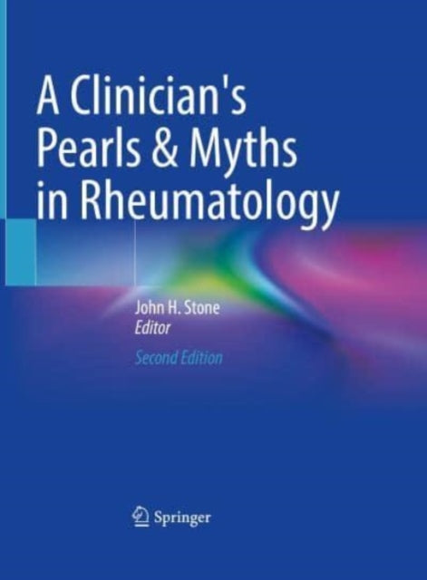 Clinician's Pearls & Myths in Rheumatology