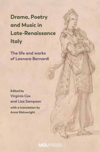 Drama, Poetry and Music in Late-Renaissance Italy