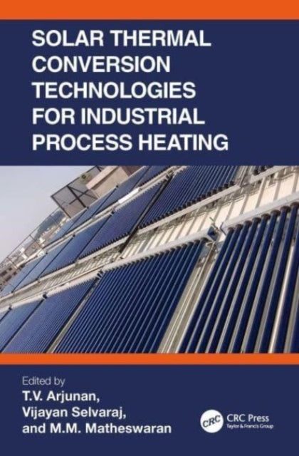 Solar Thermal Conversion Technologies for Industrial Process Heating