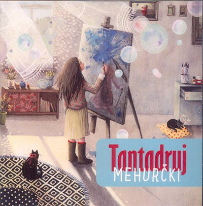 Tantadruj: Mehurčki (CD)