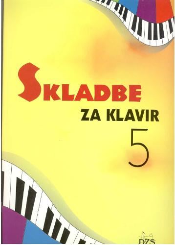 SKLADBE ZA KLAVIR 5 - NOTNA EDICIJA