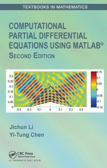 Computational Partial Differential Equations Using MATLAB®