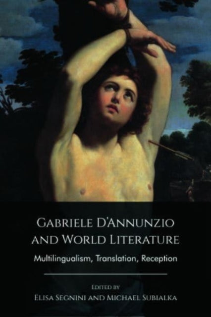 Gabriele D'Annunzio and World Literature