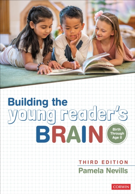 Building the Young Reader's Brain, Birth Through Age 8