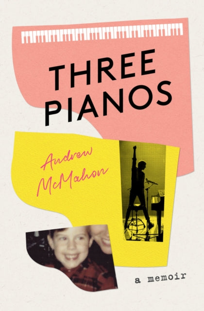 Three Pianos - A Memoir