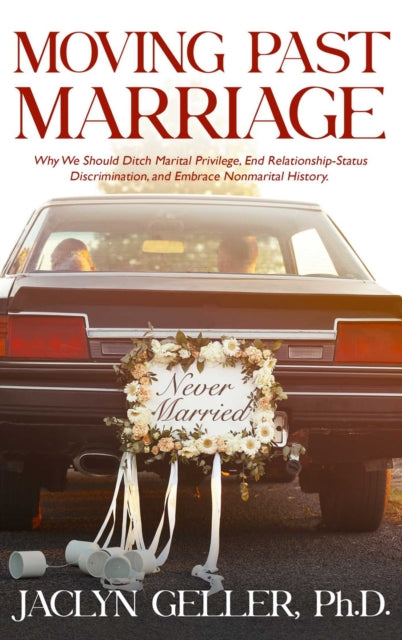 Moving Past Marriage