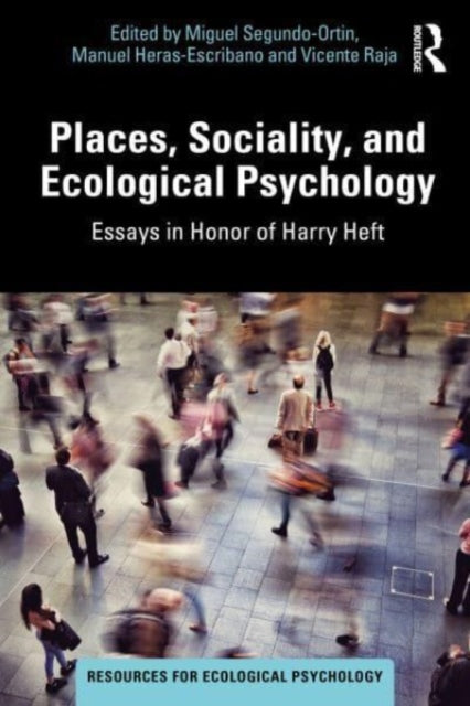 Places, Sociality, and Ecological Psychology