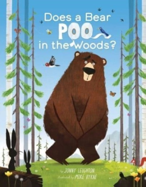 Does a Bear Poo in the Woods?