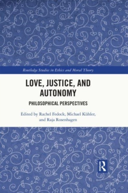 Love, Justice, and Autonomy