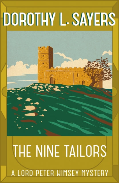 The Nine Tailors: Lord Peter Wimsey Book 11