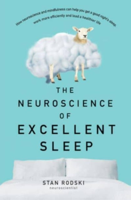 Neuroscience of Excellent Sleep