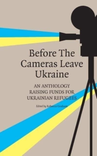 Before the Cameras Leave Ukraine: