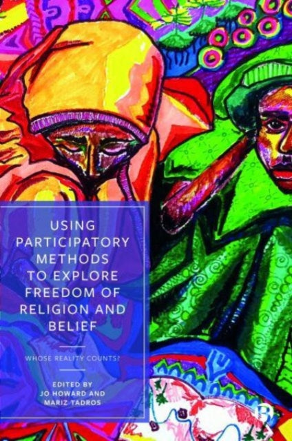 Using Participatory Methods to Explore Freedom of Religion and Belief