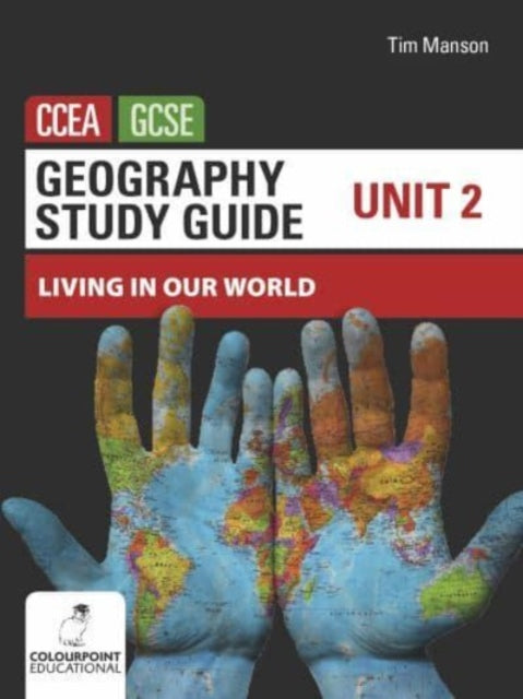 Geography Study Guide for CCEA GCSE Unit 2