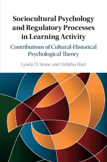 Sociocultural Psychology and Regulatory Processes in Learning Activity