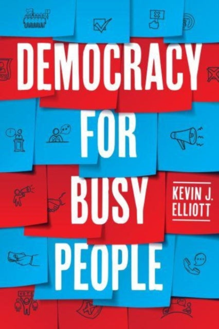 Democracy for Busy People