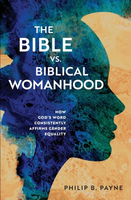 Bible vs. Biblical Womanhood