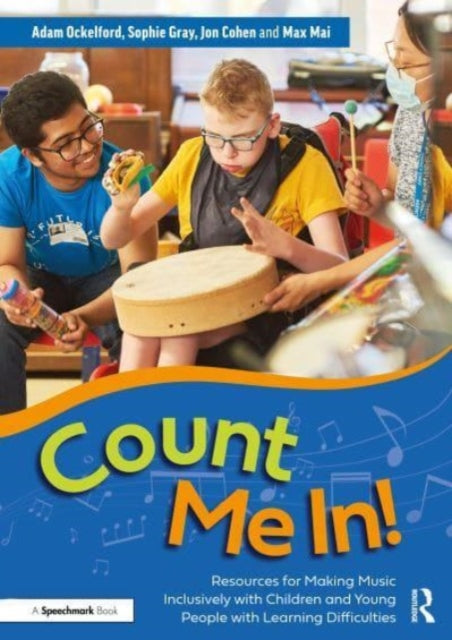 Count Me In!: Resources for Making Music Inclusively with Children and Young People with Learning Difficulties