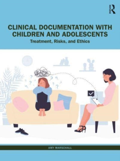 Clinical Documentation with Children and Adolescents