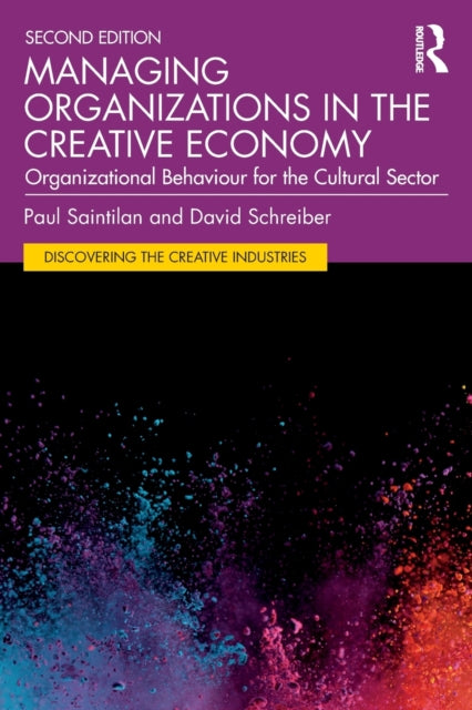 Managing Organizations in the Creative Economy