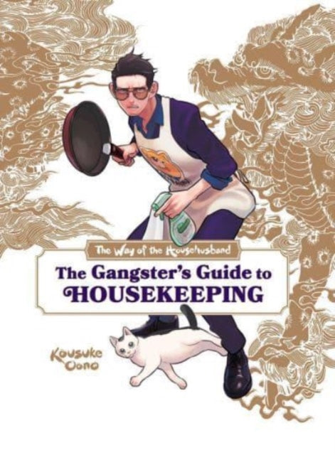 Way of the Househusband: The Gangster's Guide to Housekeeping