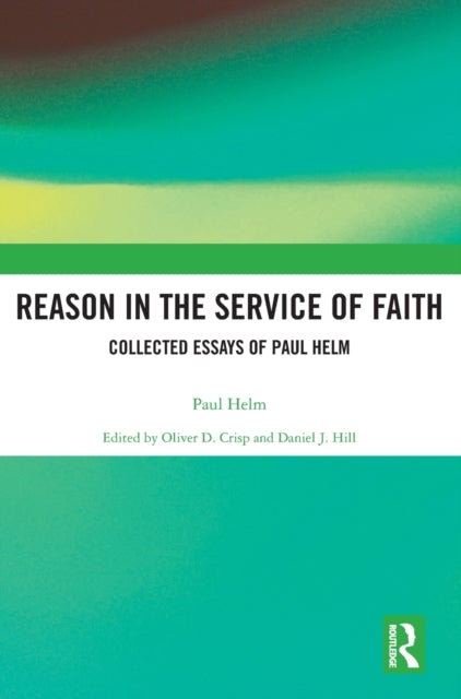 Reason in the Service of Faith