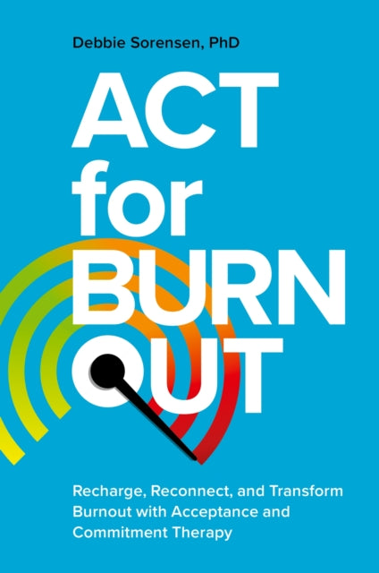 ACT for Burnout