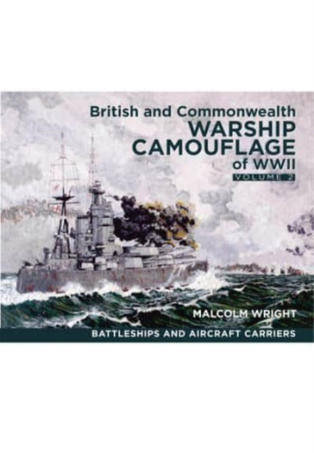 British and Commonwealth Warship Camouflage of WWII