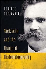 Nietzche and the Drama of Historiobiography