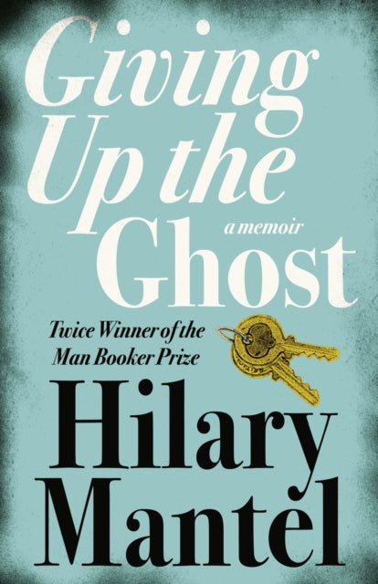 Giving up the Ghost: A Memoir